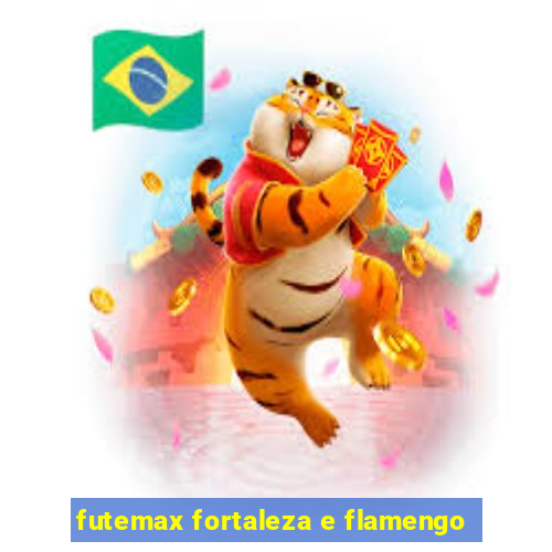 futemax fortaleza e flamengo